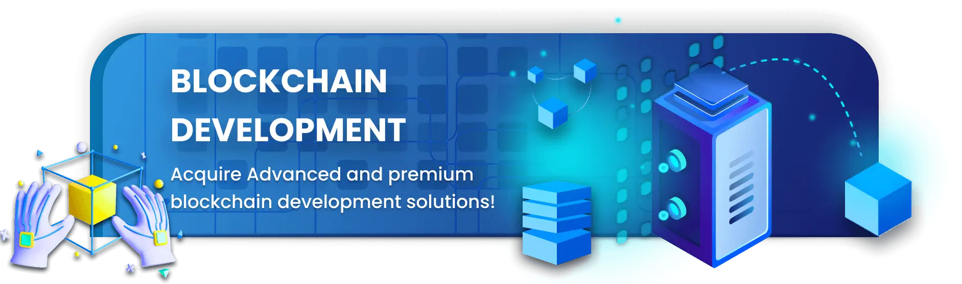 Blockchain development