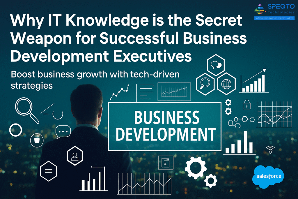 Why IT Knowledge Is the Secret Weapon for Successful Business Development Executives