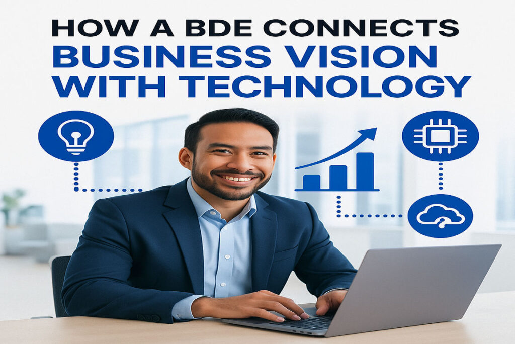 How a BDE Connects Business Vision With Technology